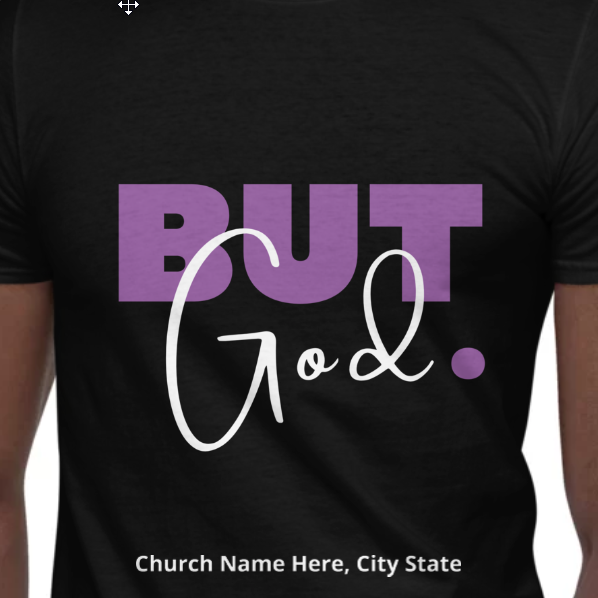 But God. / Your Church Name, Location - Short-Sleeve Unisex T-Shirt