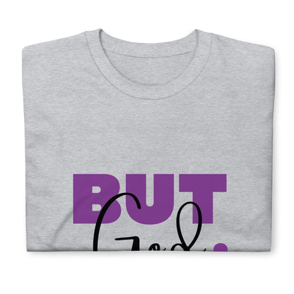 But God. / Your Church Name, Location - Short-Sleeve Unisex T-Shirt